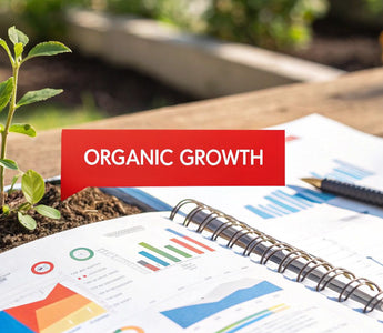 What Is Organic Growth and Why It Matters for Business