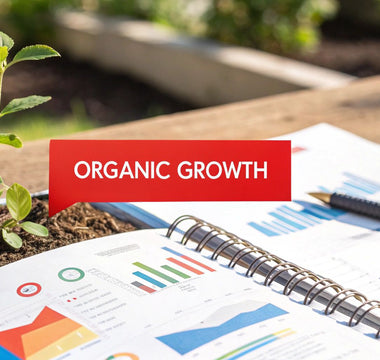 What Is Organic Growth and Why It Matters for Business